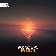 Bass Prototype - New Horizon (DWX Copyright Free)