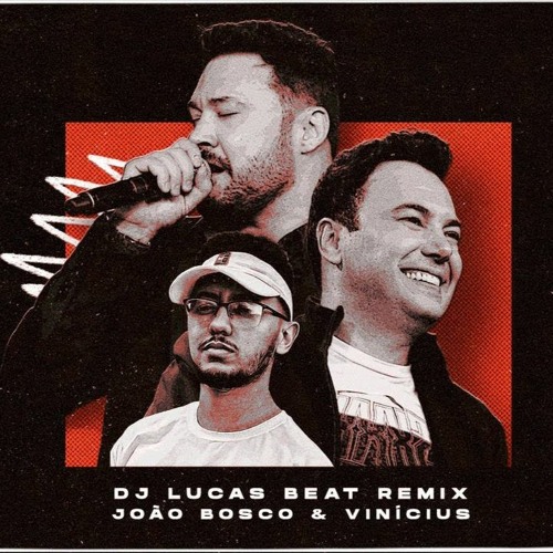 BLOQUEIA EU (FUNK REMIX) JOÃO BOSCO & VINICIUS & DJ LUCAS BEAT
