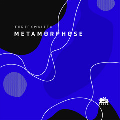 Cortexmaltex - Metamorphose (Traum V252)