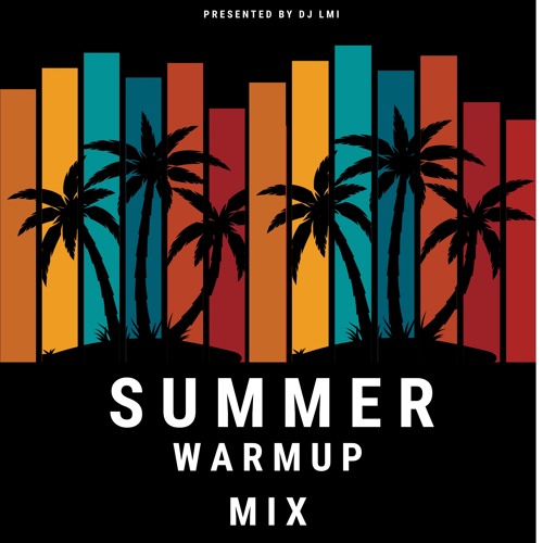 THE LMI SUMMER WARMUP VOL. 2