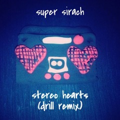 Stereo Hearts (Drill Remix)