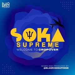 Soka Supreme 2023 - Welcome To Crop Over