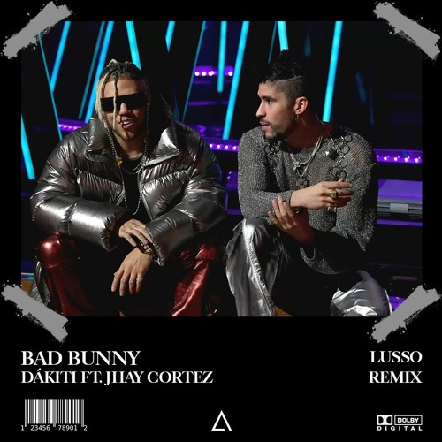 Stream Bad Bunny Dákiti ft. Jhay Cortez (LUSSO Remix) [FREE DOWNLOAD