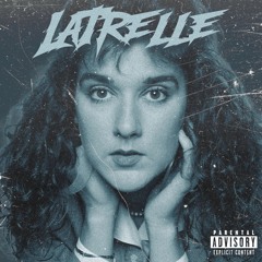 Latrelle - Céline Dion