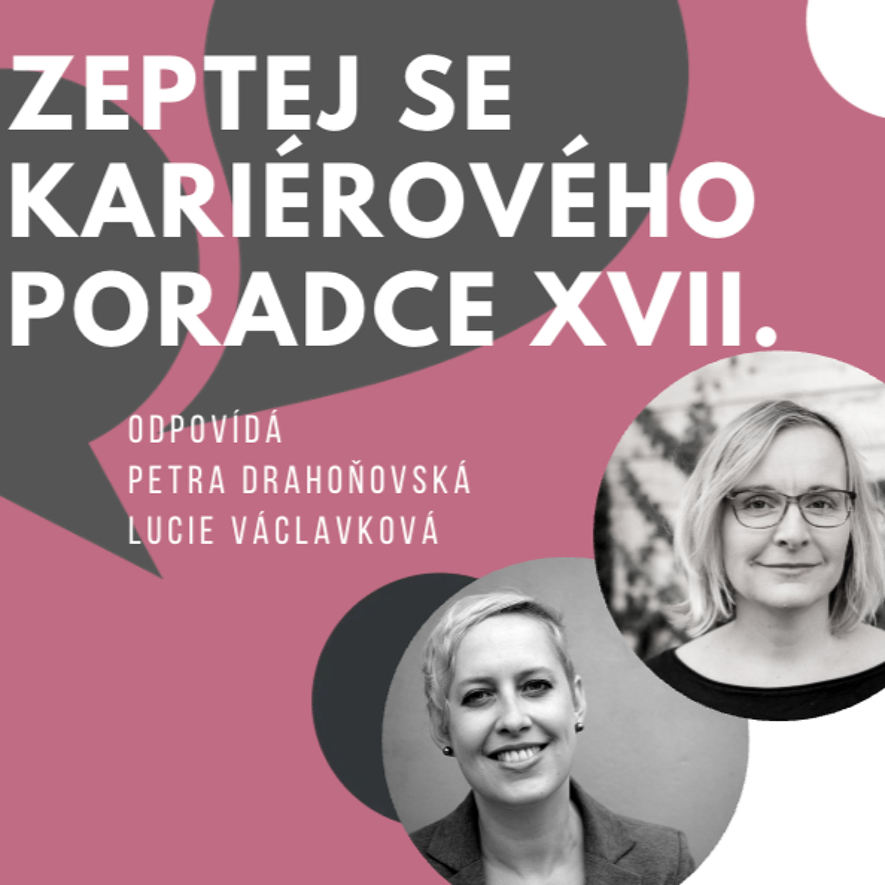 Zeptej se kariérového poradce vol.17 - odpovídá: P. Drahoňovská & L. Václavková - září 2026