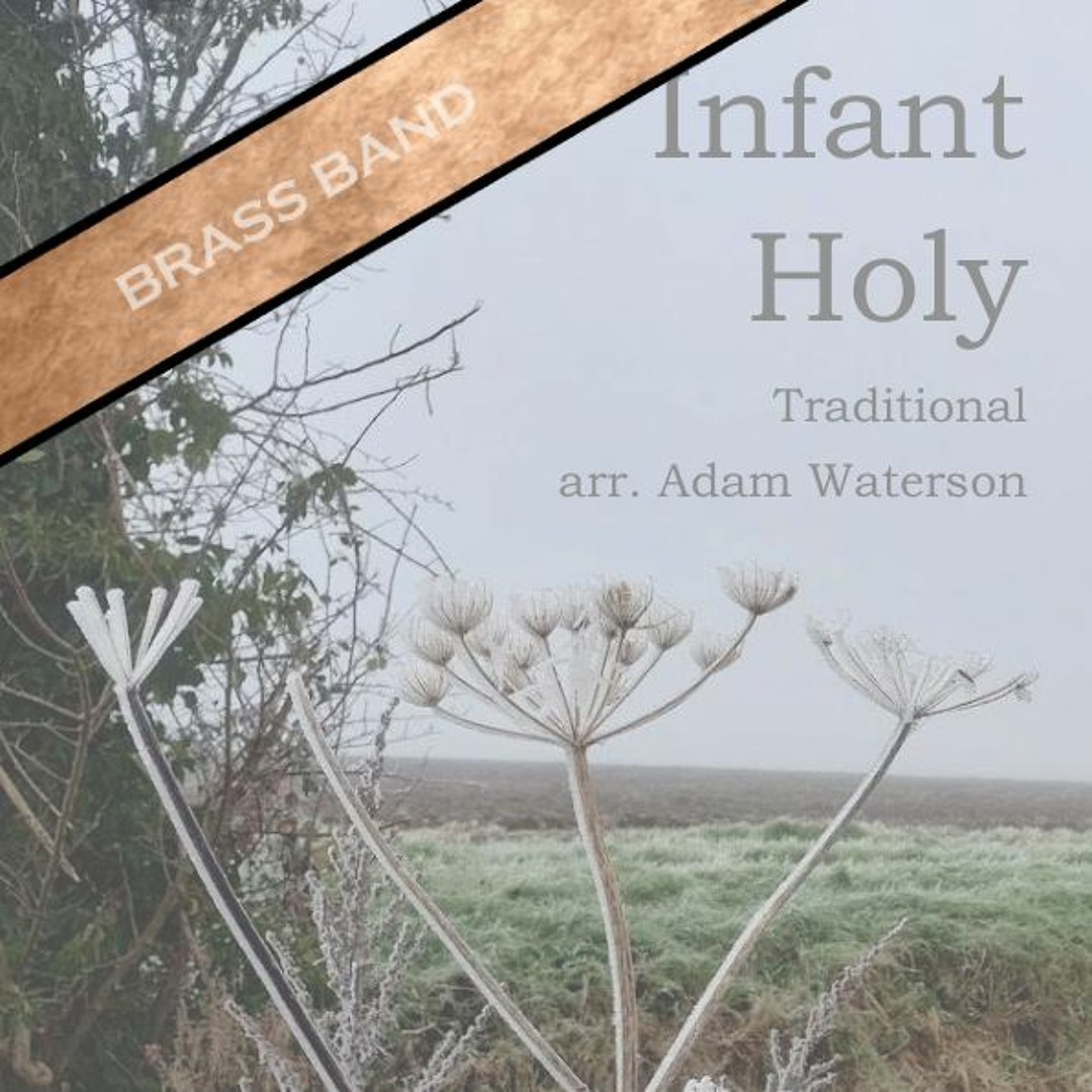 Stream Infant Holy - Brass Band Arrangement - Adam Waterson by Copper ...