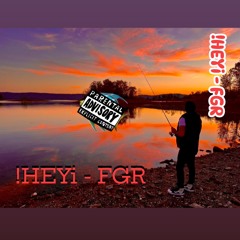 !HEYi - FGR.mp3