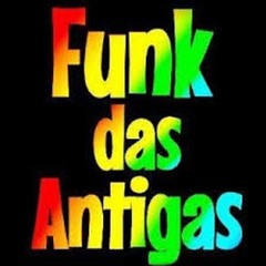 Baile Da Antiga  DJ Miro #O Melhor Do Funk Das Antigas