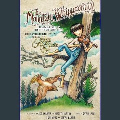 [PDF] eBOOK Read ⚡ The Mountain Whippoorwill: (Or, How Hill-billy Jim Won the Great Fiddlers' Priz