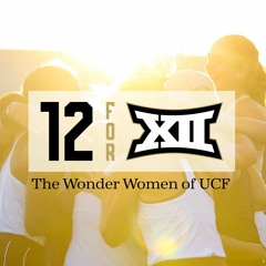 12 for XII: The Wonder Women of UCF