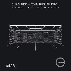 Juan Ddd, Emanuel Querol - Take Me Control (Original Mix) UK Master