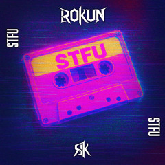 RoKun -  STFU