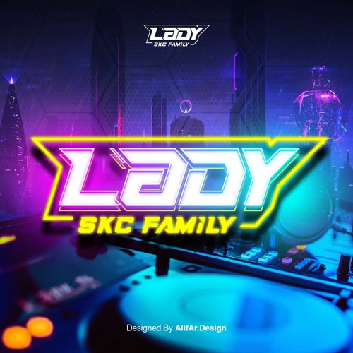 SKC™KAMU YANG PERTAMA 2023 #SUPER EXC [ RIAN DTM X LADY SKC ]