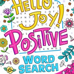 Book Hello Joy!: 100 Positive Word Search Interesting Word-find Puzzles for Adults