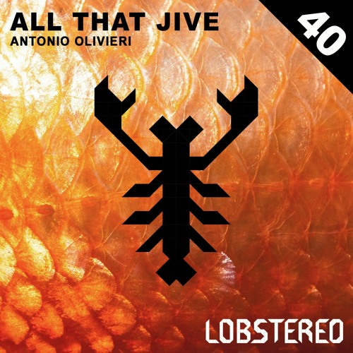 Antonio Olivieri - All That Jive (Original Mix)
