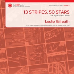 13 Stripes, 50 Stars (Band Gr. 4) - Leslie Gilreath