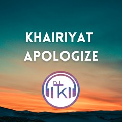 Khairiyat Apologize