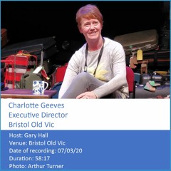 In Conversation: Charlotte Geeves - Executive Director, Bristol Old Vic