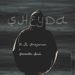 M.R. Shajarian & Seventh Soul - Sheyda