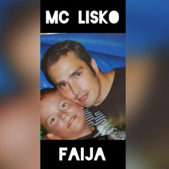 Mc Lisko - Faija