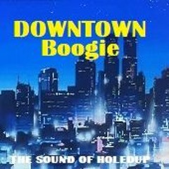 DOWNTOWN BOOGIE