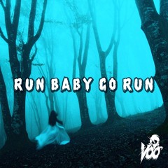 Run Baby Go Run