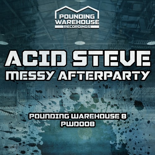 Acid Steve - Messy Afterparty