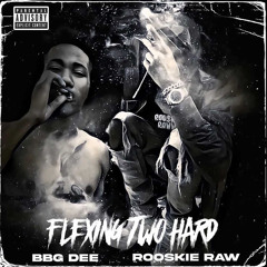Feat BBG Dee “Flexin 2 Hard”