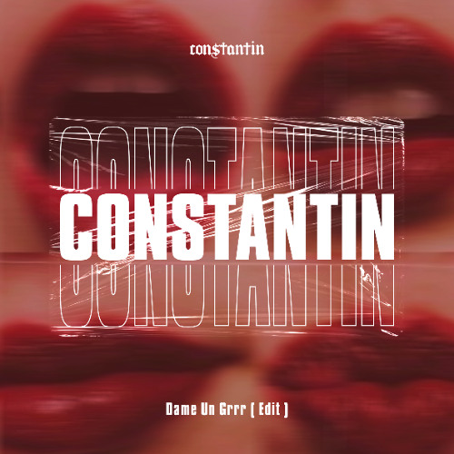 Constantin - DAME UN GRR Edit || CLICK BUY FOR FREE DOWNLOAD