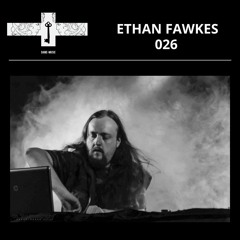 Mix Series 026 - ETHAN FAWKES
