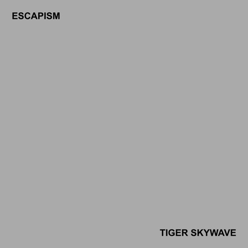 Escapism