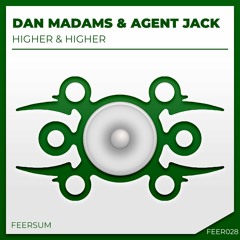 Dan Madams, Agent Jack - Higher & Higher (Radio Edit)