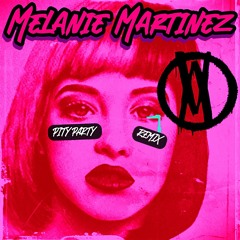 Pity Party Remix Melanie Martinez Featuring A Wayward Mind