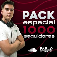 PACK ESPECIAL 1K PABLO RODRIGUEZ DJ