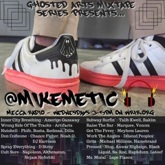 Ghosted Arts Mixtape Series Presents.... Mikemetic