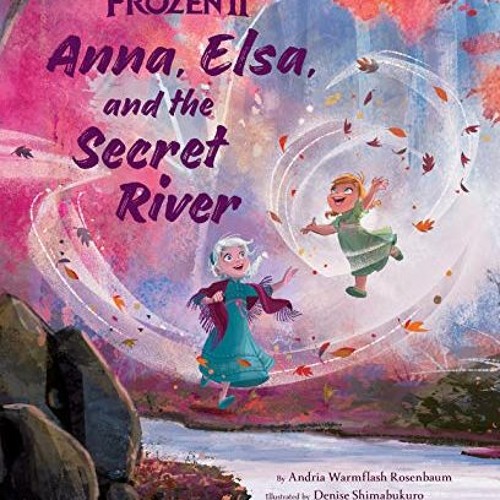 Stream View [PDF EBOOK EPUB KINDLE] Frozen 2 Picture Book (Disney