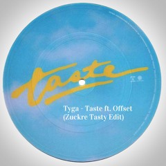 Tyga - Taste Ft. Offset (Zuckre Tasty Edit) [FREE DOWNLOAD]