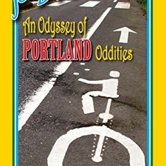 Get PDF PDXccentric: An Odyssey of Portland Oddities by Scott Cook (2014-05-03) by  Scott Cook; Aime
