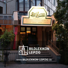 Apels Garten in Leipzig – Bildlexikon Leipzig – Das lebendige Stadtgedächtnis (Audiobeitrag)