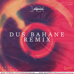 DUS BAHANE JACKNATION