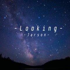 Looking - Jarson