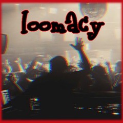 Loomacy