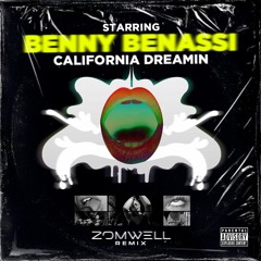 Benny Benassi - California Dreamin´ (Zomwell Techno Remix) [EDM/TECHNO]