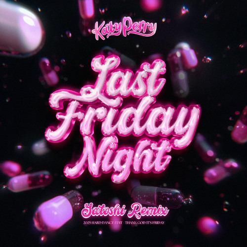 Katy Perry - Last Friday Night (SATOSHI Remix)