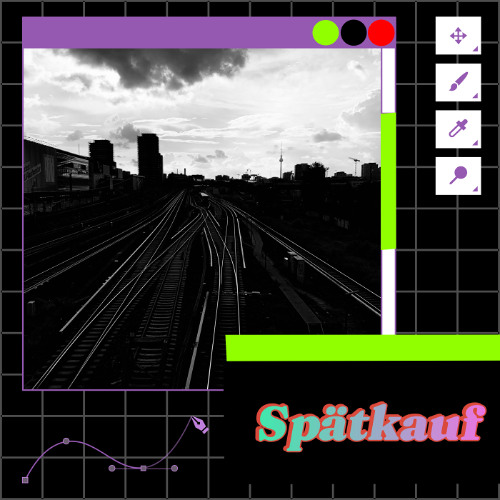 SPÄTKAUF (Post-Berlin 2025 mono version)