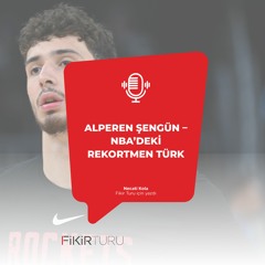 Alperen Şengün – NBA’deki rekortmen Türk