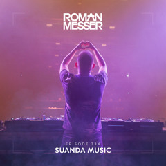 Roman Messer - Suanda Music 334 (21-06-2022)