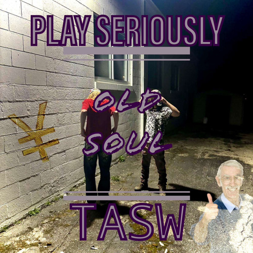 OldSoul-PS x TheresAlwaysSomethingWrong