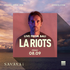 LA Riots Live From Savaya Bali Sept 8 2023