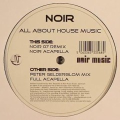 Noir - All About House Music (DJ LIGMA rework) *Free Download*